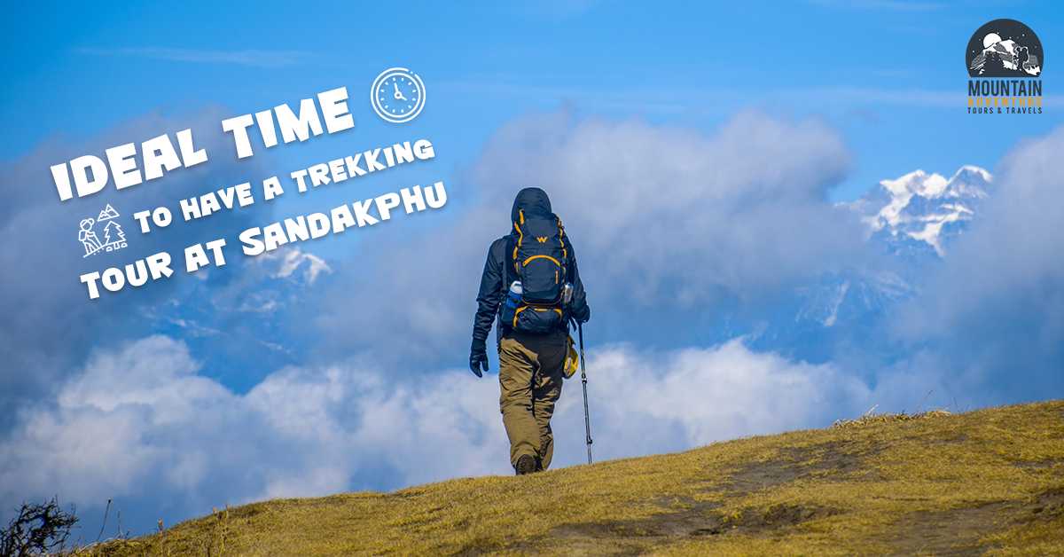 Ideal Time To Have A Trekking Tour at Sandakphu